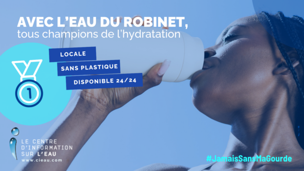 Avec l’eau du robinet tous champions de l’hydratation